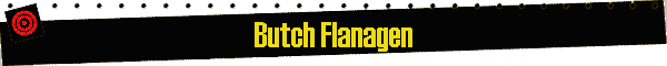 Butch Flanagen